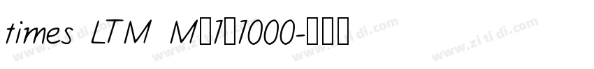 times LTM M_1_1000字体转换